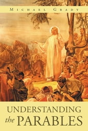 Understanding The Parables