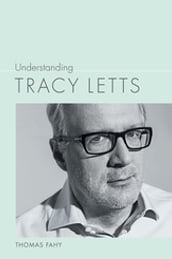 Understanding Tracy Letts