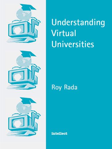Understanding Virtual Universities - Roy Rada