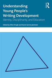 Understanding Young People s Writing Development