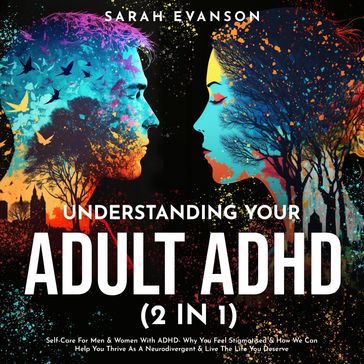Understanding Your Adult ADHD (2 in 1) - Sarah Evanson