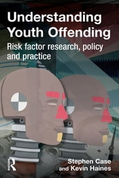 Understanding Youth Offending