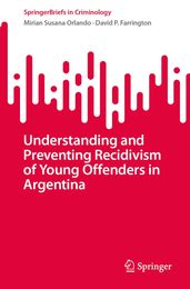 Understanding and Preventing Recidivism of Young Offenders in Argentina