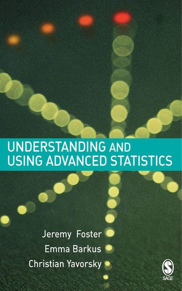 Understanding and Using Advanced Statistics - Christian Yavorsky - Emma Barkus - Jeremy J Foster