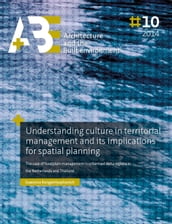 Understanding culture in territorial management and its implications for spatial planning.