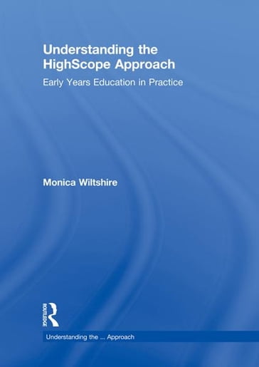 Understanding the HighScope Approach - Taylor and Francis