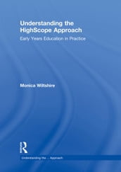 Understanding the HighScope Approach