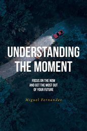 Understanding the Moment