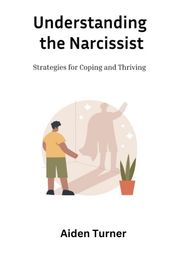 Understanding the Narcissist