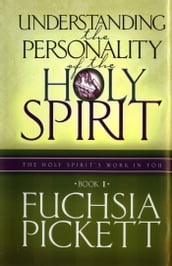 Understanding the Personality of the Holy Spirit