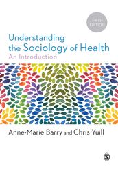 Understanding the Sociology of Health