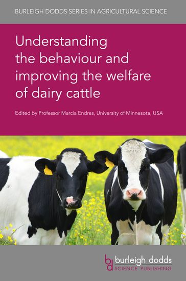 Understanding the behaviour and improving the welfare of dairy cattle - Dr Antoni Dalmau - Dr Antonio Velarde - Dr Christian Nawroth - Dr Christoph Winckler - Dr Emily Miller-Cushon - Dr Isabelle Veissier - Dr Jennifer Van Os - Dr Julia Lomb - Dr Kathryn L. Proudfoot - Dr Kenneth M. D. Rutherford - Dr Luc Mounier - Dr Maria Vilain Rørvang - Dr Marie Haskell - Dr Mariska van der Voort - Dr Ute Knierim - Emeritus Prof Donald M. Broom - Prof Henk Hogeveen - Prof Jan Shearer - Prof Nigel B. Cook