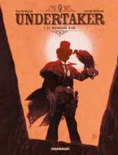 Undertaker - Tome 1 - Le Mangeur d or