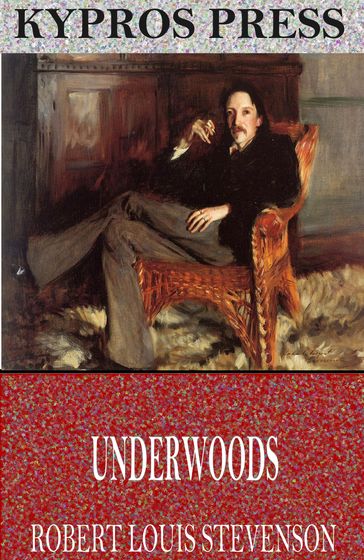 Underwoods - Robert Louis Stevenson