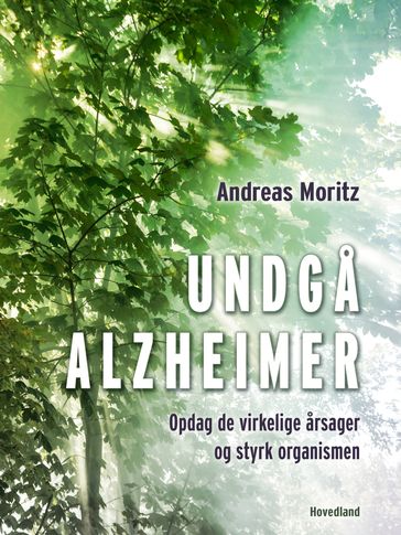 Undga Alzheimer - Andreas Moritz