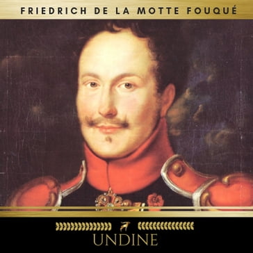 Undine - Friedrich de la Motte Fouqué