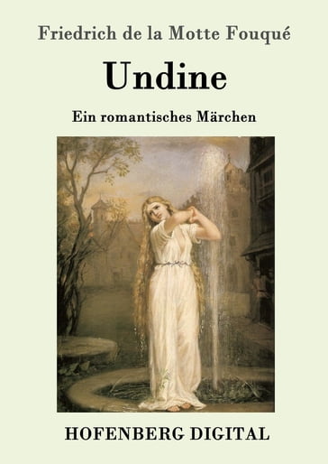 Undine - Friedrich de la Motte Fouqué