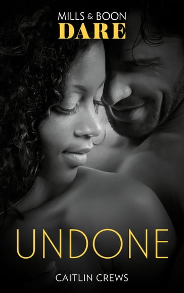 Undone (Hotel Temptation, Book 2) (Mills & Boon Dare) - Caitlin Crews