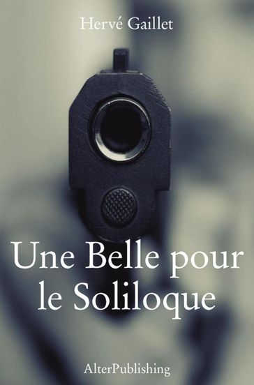 Une Belle pour le Soliloque - Hervé Gaillet