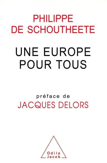 Une Europe pour tous - Philippe de Schoutheete