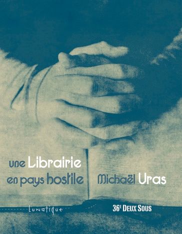Une Librairie en pays hostile - Michael Uras