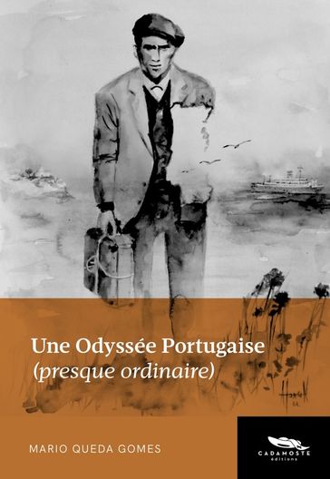 Une Odyssée Portugaise (presque ordinaire) - Mario Queda Gomes