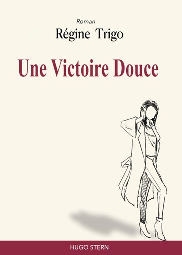 Une Victoire Douce - Régine TRIGO