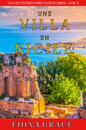 Une Villa en Sicile : Un Cadavre et des Figues (Un Cozy Mystery entre Chats et Chiens  Livre 2)