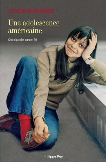 Une adolescence américaine. Chronique des années 60 - Joyce Maynard