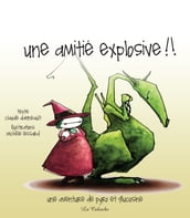 Une amitié explosive