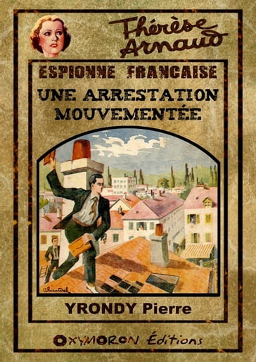 Une arrestation mouvementée - Pierre Yrondy