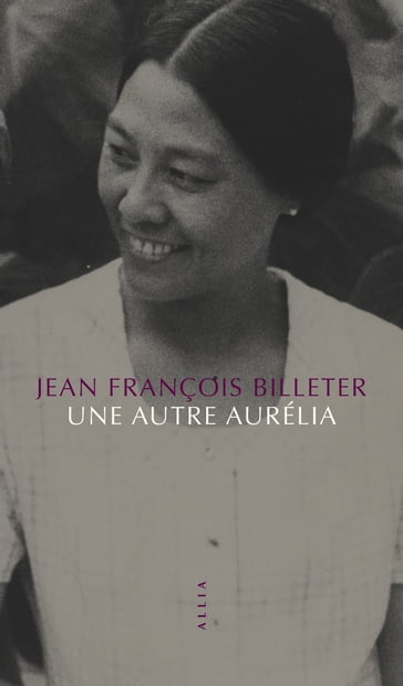 Une autre Aurélia - Jean François BILLETER