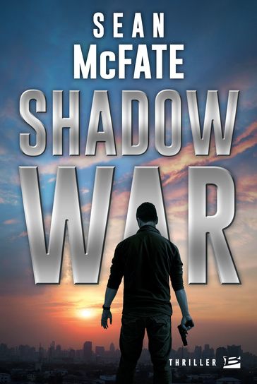 Une aventure de Tom Locke : Shadow War - Sean McFate