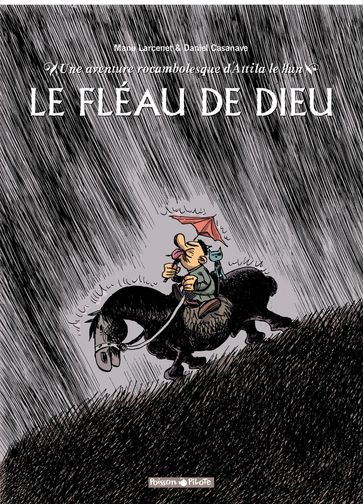 Une aventure rocambolesque de ... - Tome 3 - Attila - Le fléau de Dieu - Larcenet Manu