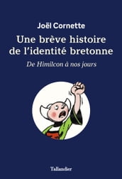 Une brève histoire de l identité bretonne