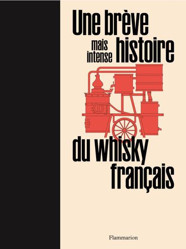 Une brève mais intense histoire du whisky français - La maison du Whisky