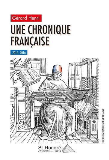 Une chronique française 2014/2016 - Gérard HENRI