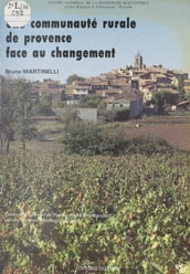 Une communauté rurale de Provence face au changement : Pourrières et ses environs dans la haute vallée de l Arc