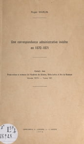 Une correspondance administrative inédite en 1870-1871