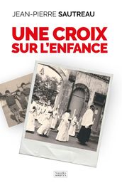 Une croix sur l enfance