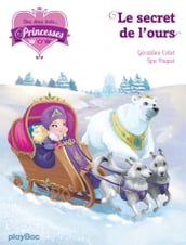 Une, deux, trois Princesses - Le secret de l ours - Tome 10