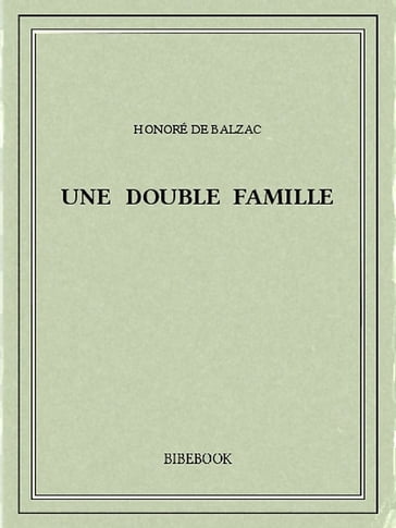 Une double famille - Honoré de Balzac