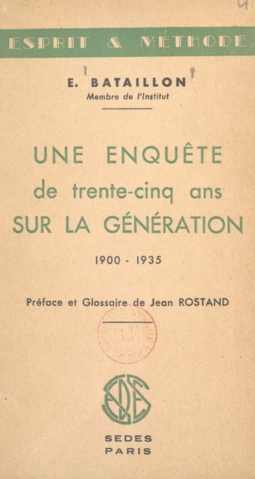 Une enquête de trente-cinq ans sur la génération : 1900-1934 - Eugène Bataillon