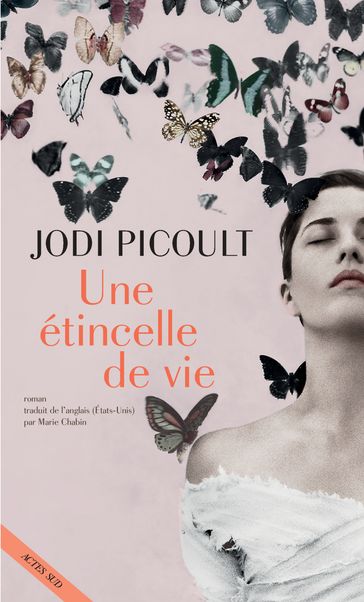 Une étincelle de vie - Jodi Picoult