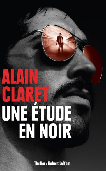 Une étude en noir - Alain CLARET