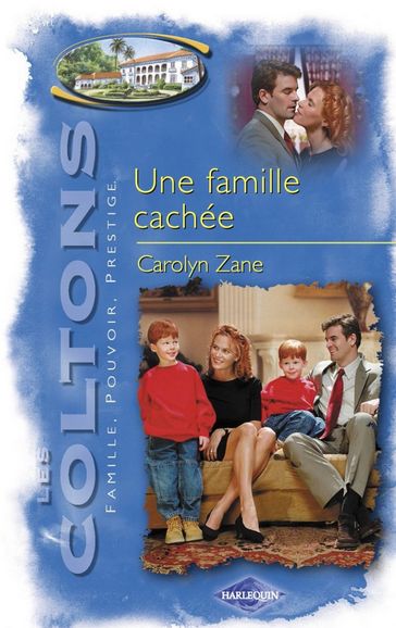 Une famille cachée (Saga Les Coltons vol. 8) - Carolyn Zane