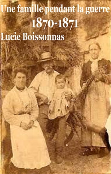 Une famille pendant la guerre - Lucie Boissonnas