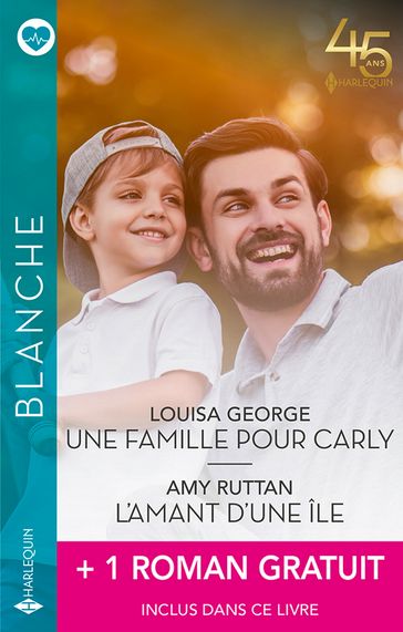 Une famille pour Carly - L'amant d'une île + 1 roman gratuit - Louisa George - Amy Ruttan - Cathy Gillen Thacker