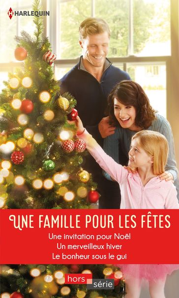 Une famille pour les fêtes - Caroline Anderson - Shirley Jump - Susan Meier