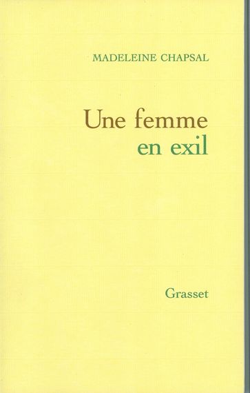 Une femme en exil - Madeleine Chapsal